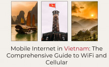 Mobile Internet in Vietnam The Comprehensive Guide to WiFi and Cellular