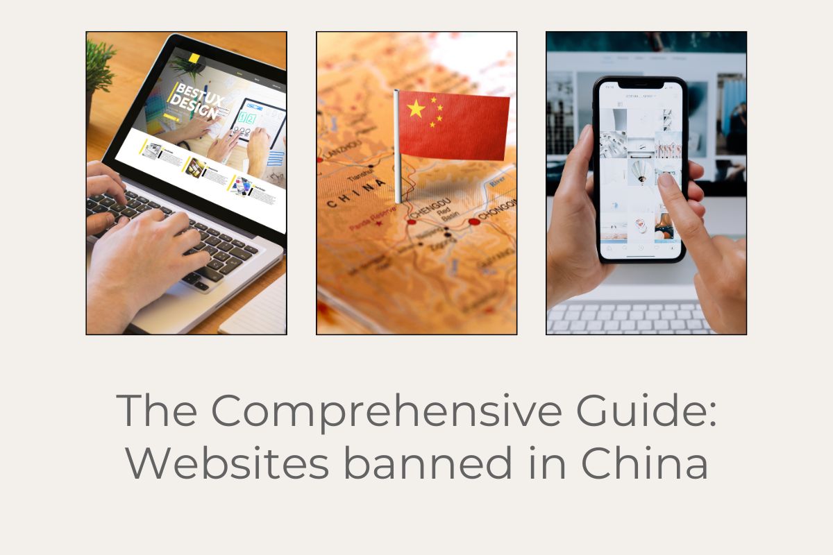 The Comprehensive Guide Websites banned in China