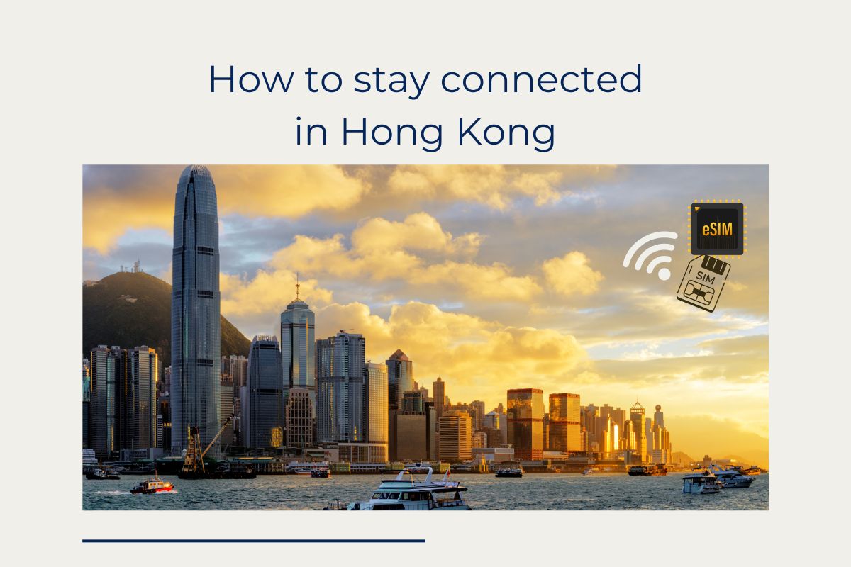 How to stay connected in Hong Kong